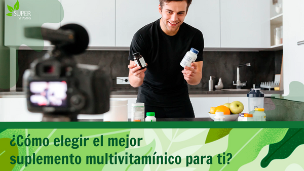 ¿Cómo elegir el mejor suplemento multivitamínico para ti?